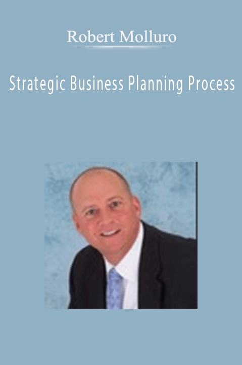 Robert Molluro - Strategic Business Planning Process