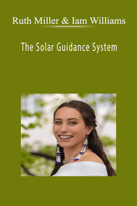 Ruth Miller & Iam Williams – The Solar Guidance System