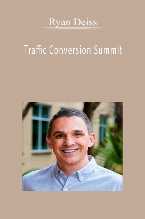 Ryan Deiss - Traffic Conversion Summit