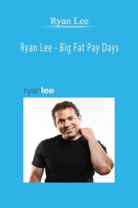 Ryan Lee - Big Fat Pay Days