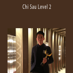 Sam Chan - Chi Sau Level 2.Sam Chan - Chi Sau Level 2.