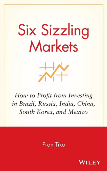 Pran Tiku – Six Sizzling Markets