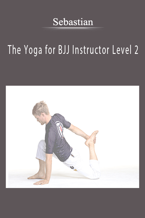 Sebastian - The Yoga for BJJ Instructor Level 2