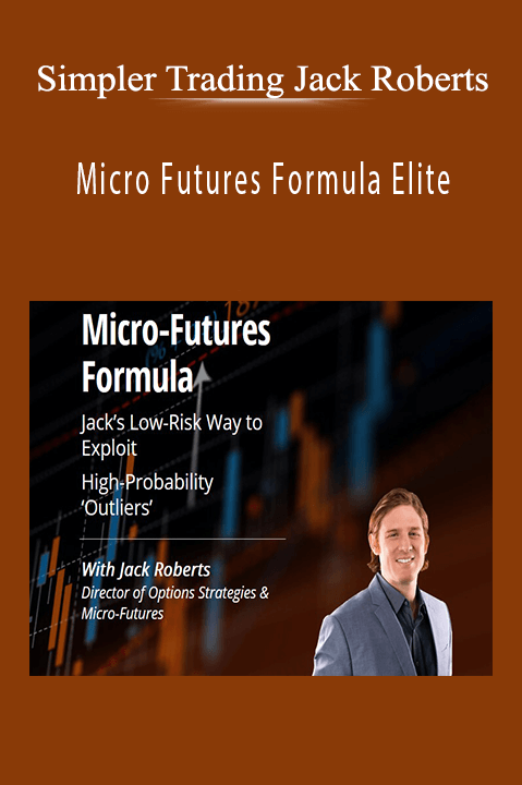 Simpler Trading Jack Roberts - Micro Futures Formula Elite