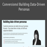 Stefania Mereu – Conversionxl Building Data-Driven Personas