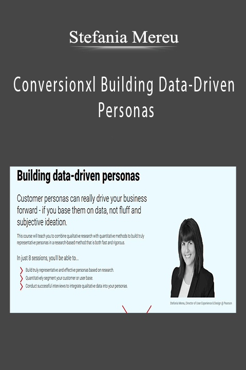 Stefania Mereu – Conversionxl Building Data-Driven Personas