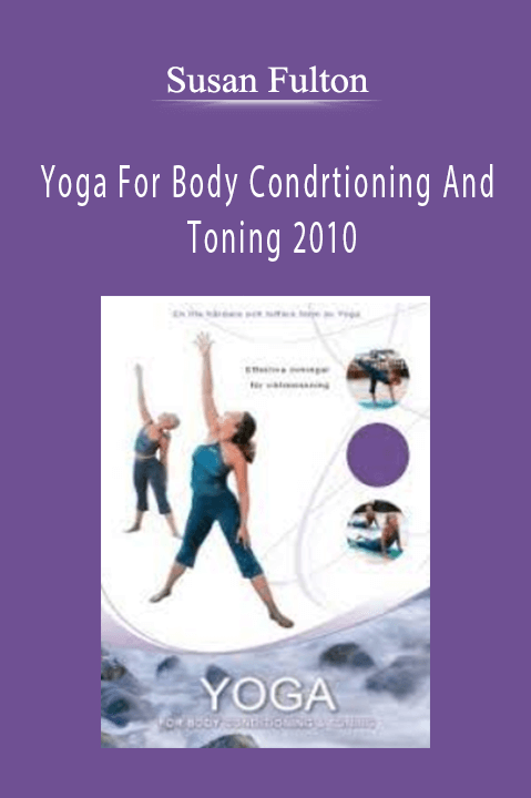 Susan Fulton – Yoga For Body Condrtioning And Toning 2010
