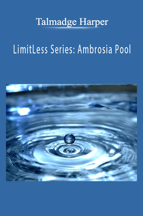 Talmadge Harper - LimitLess Series Ambrosia Pool