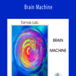 Tamas Lab - Brain Machine