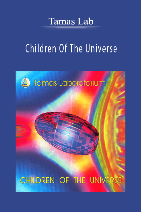 Tamas Lab - Children Of The Universe