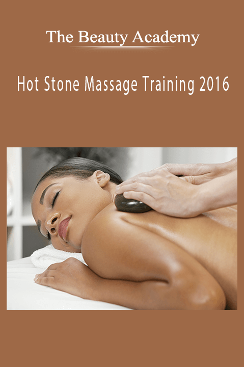 The Beauty Academy - Hot Stone Massage Training 2016