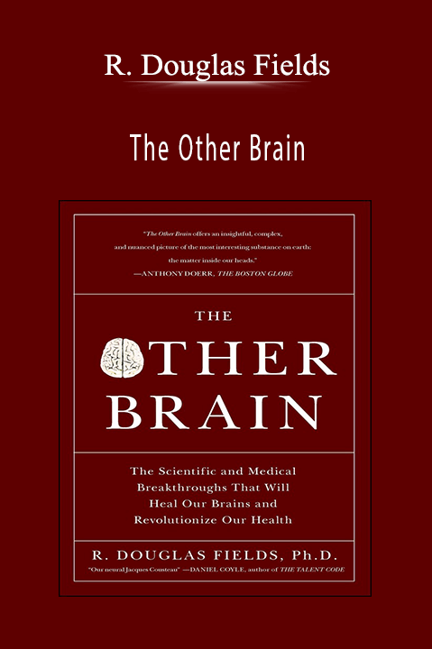 The Other Brain - R. Douglas Fields