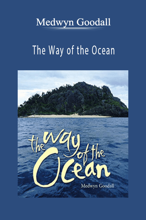 The Way of the Ocean - Medwyn Goodall