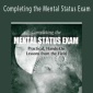Tim Webb - Completing the Mental Status Exam