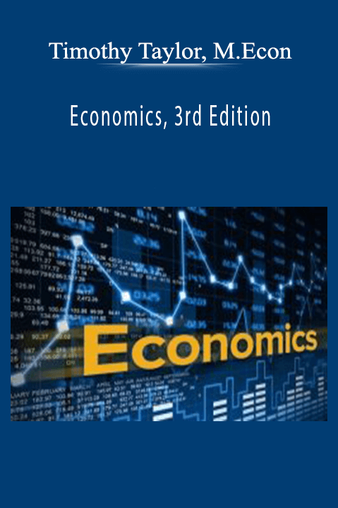 Timothy Taylor, M.Econ - Economics, 3rd Edition