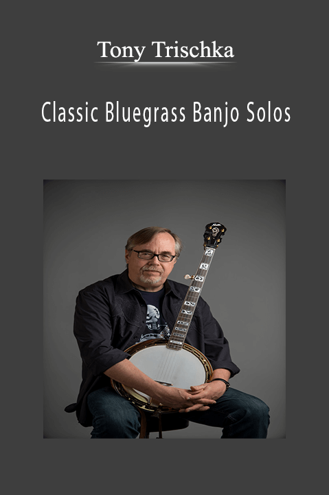 Tony Trischka - Classic Bluegrass Banjo Solos.Tony Trischka - Classic Bluegrass Banjo Solos.