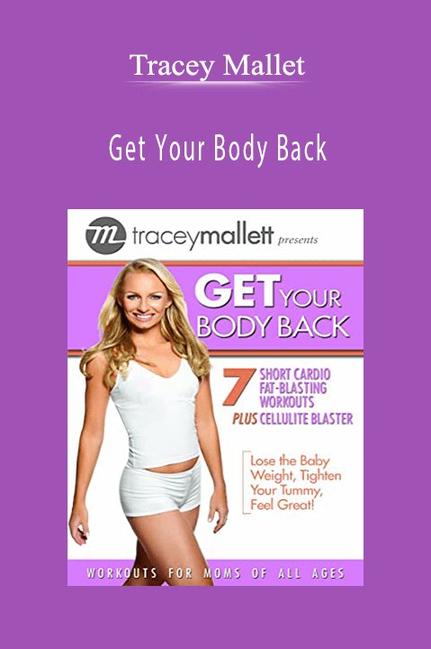 Tracey Mallet - Get Your Body Back