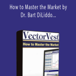 VectorVest - How to Master the Market by Dr. Bart DiLiddo - Become a Stock Market Wizard - 1 CD Course