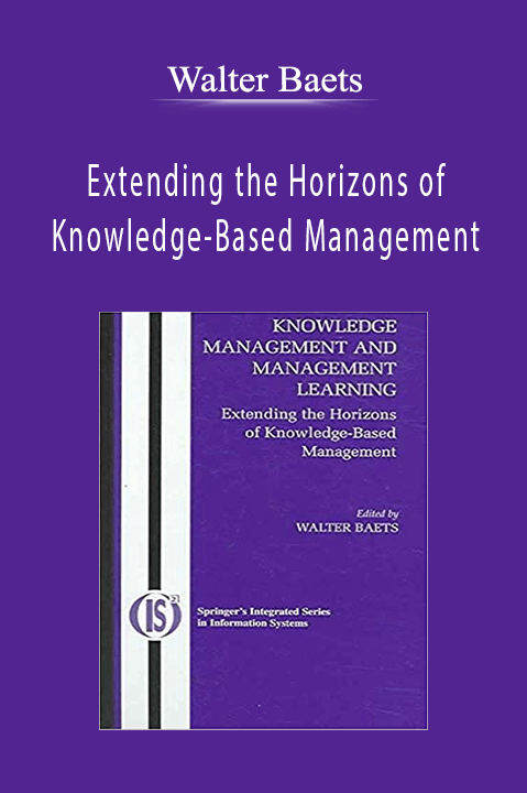 Walter Baets – Extending the Horizons of Knowledge-Based Management