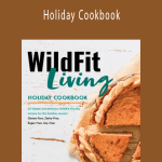 Wildfit Living - Holiday Cookbook