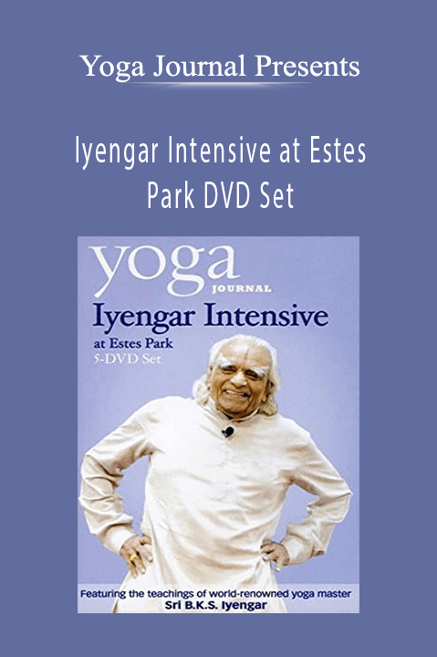 Yoga Journal Presents - Iyengar Intensive at Estes Park DVD Set