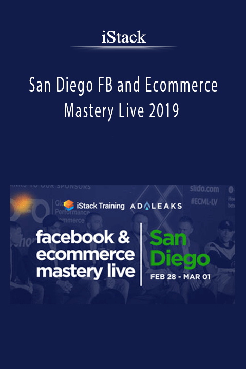 iStack - San Diego FB and Ecommerce Mastery Live 2019