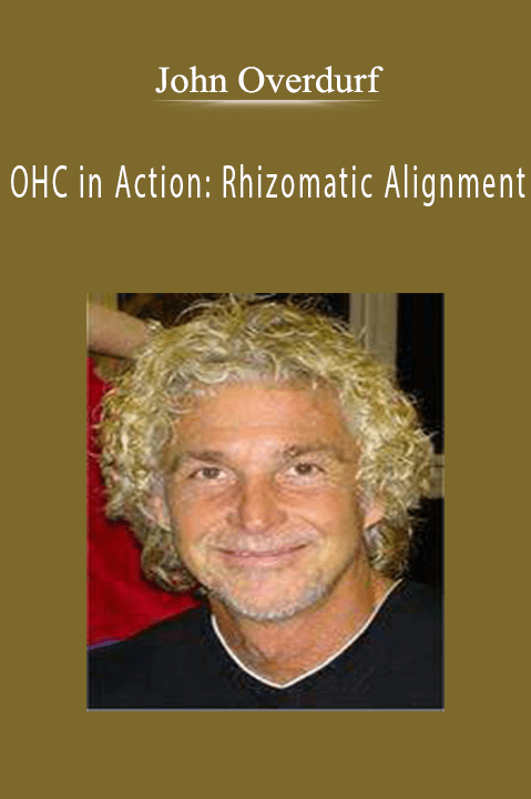 xJohn Overdurf - OHC in Action Rhizomatic Alignment.
