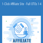 1-Click Affiliate Site - Full OTOs 1-4.
