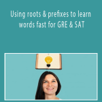 Brian Vieira - Using roots & prefixes to learn words fast for GRE & SAT [51 eBooks - PDF, 50 eBooks - DOCX - WebRip - 53 MP4]