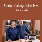 Bruce Weinstein and Mark Scarbrough - Shortcut Cooking: Easiest-Ever Clean Meals