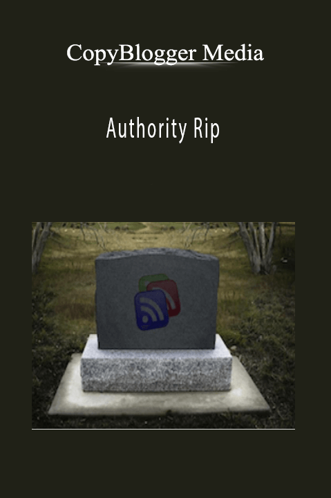 CopyBlogger Media - Authority Rip