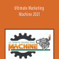 Dan Kennedy - Ultimate Marketing Machine 2021