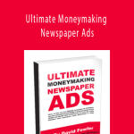 David Fowler - Ultimate Moneymaking Newspaper Ads