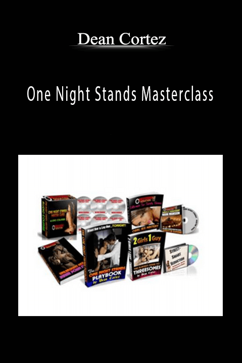 Dean Cortez - One Night Stands Masterclass