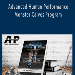 Dr. Joel Seedman - Advanced Human Performance - Monster Calves Program