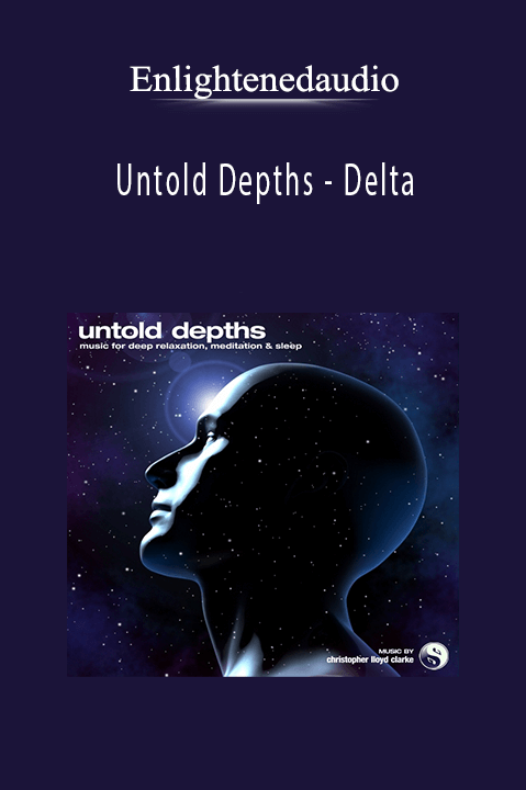 Enlightenedaudio - Untold Depths - Delta.