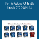 For 10x Package PLR Bundle Firesale OTO DOWNSELL