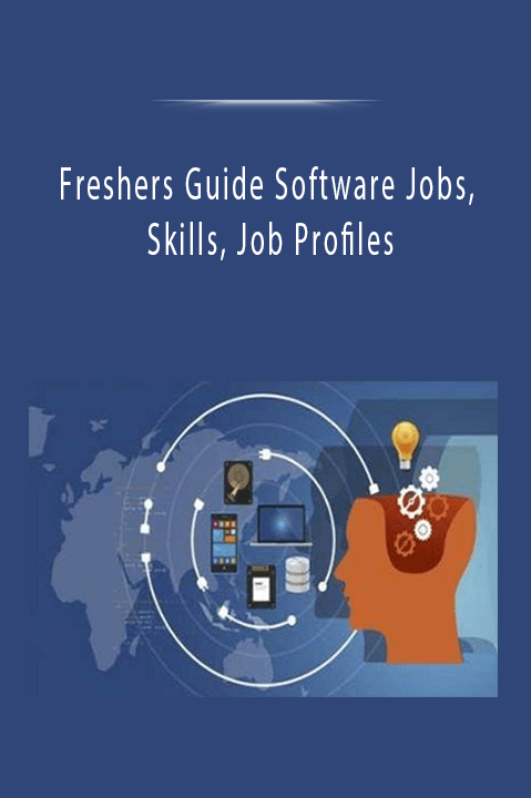 Freshers Guide Software Jobs, Skills, Job Profiles