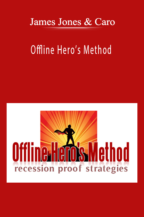 James Jones & Caro - Offline Hero’s Method