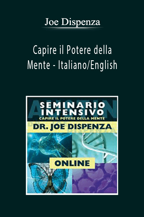 Joe Dispenza - Capire il Potere della Mente - Italiano/English
