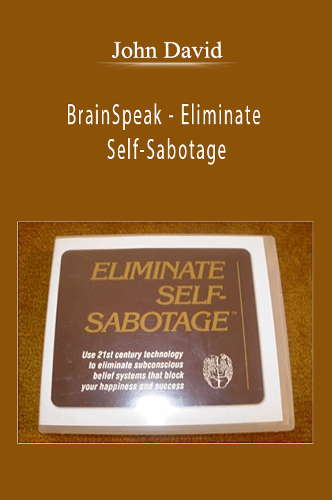 John David - BrainSpeak - Eliminate Self-Sabotage
