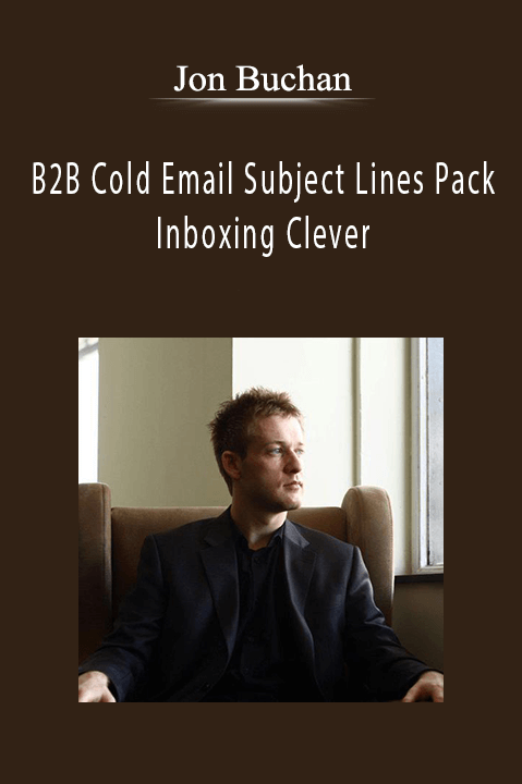 Jon Buchan - B2B Cold EmJon Buchan - B2B Cold Email Subject Lines Pack - Inboxing Clever.Jon Buchan - B2B Cold Email Subject Lines Pack - Inboxing Clever.ail Subject Lines Pack - Inboxing Clever.