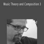 Kari Juusela, Tom Hojnacki - Music Theory and Composition 3