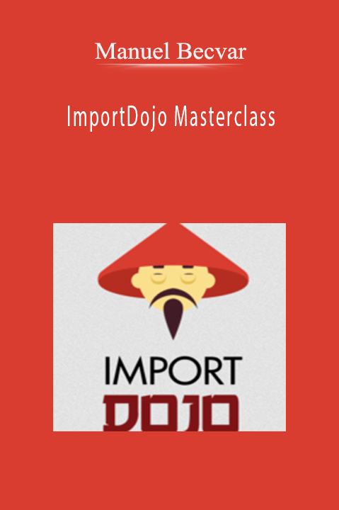 Manuel Becvar – ImportDojo Masterclass
