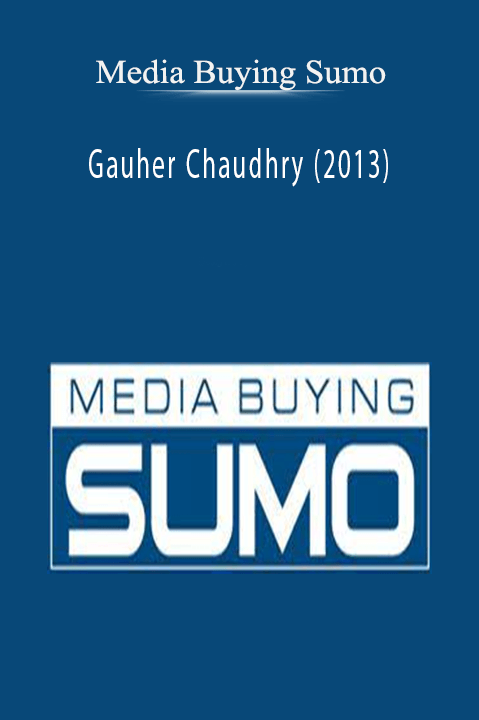 Media Buying Sumo - Gauher Chaudhry (2013)