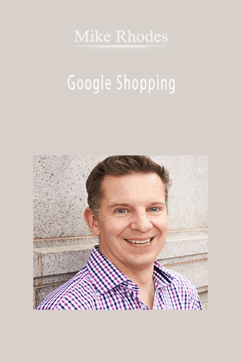 Mike Rhodes - Google Shopping