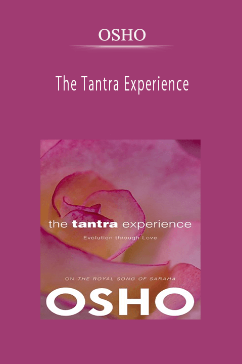 OSHO – The Tantra Experience