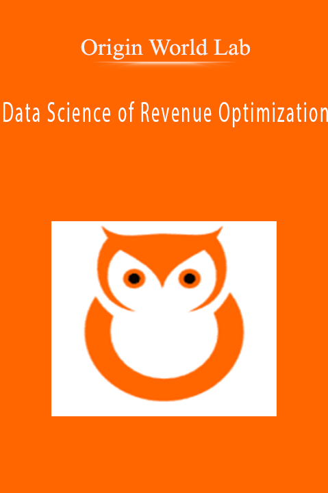 Origin World Lab - Data Science of Revenue Optimization