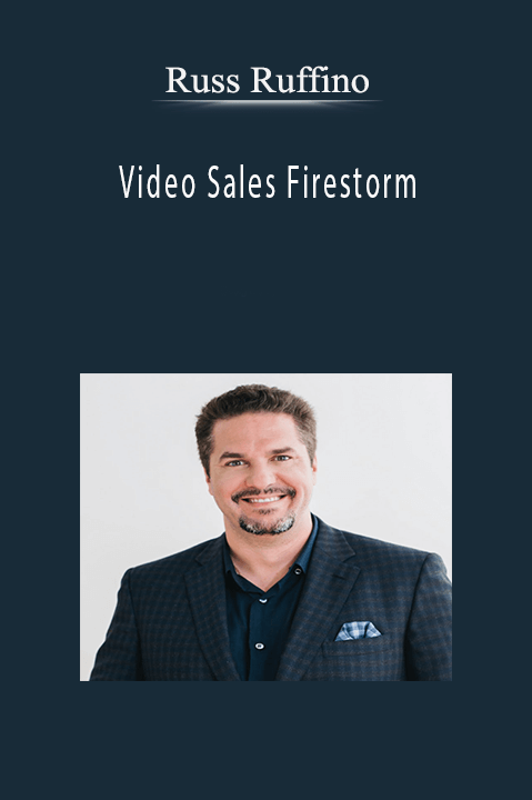 Russ Ruffino - Video Sales Firestorm