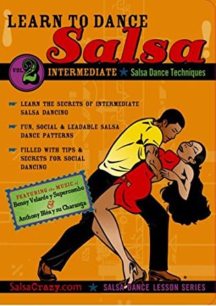 Salsa Crazy - Presents Learn to Salsa Dance, Volume 2 Salsa Dancing Guide for Beginners1